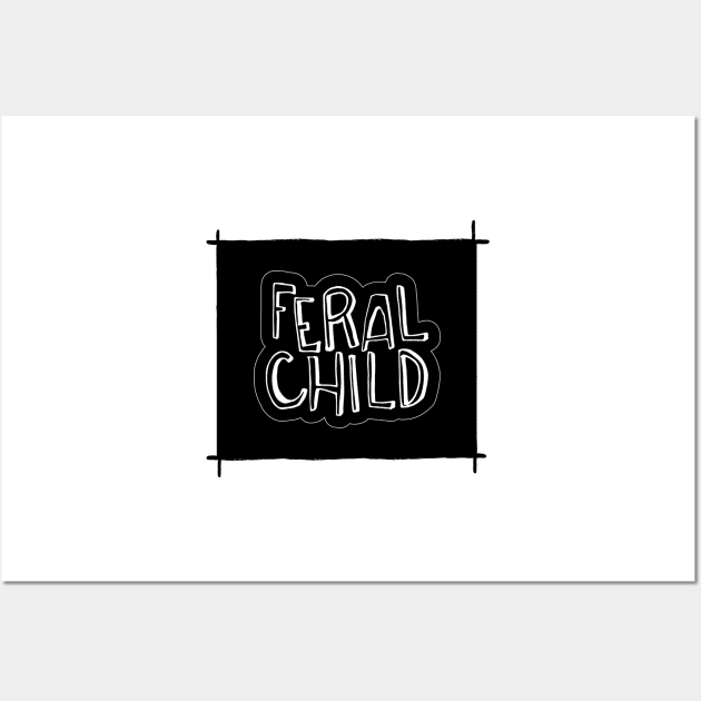 Feral Child Wall Art by ScottyWalters